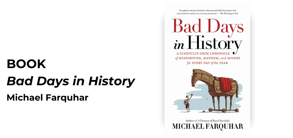 Book of the Month  |  Bad Days in History