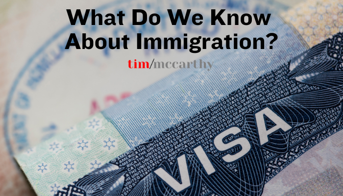 What Do We Know About Immigration?